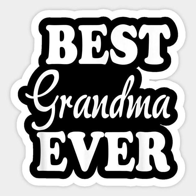 Best Grandma Ever Sticker by brittenrashidhijl09